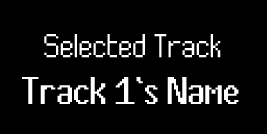 When you change track, the Launchkey screen shows Selected Track followed by the Track's name.