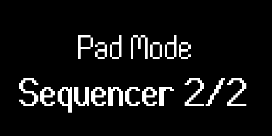 The Launchkey's screen when you select Ableton's Sequencer mode Pad Mode: Sequencer 2/2